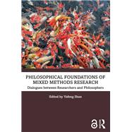 Philosophical Foundations of Mixed Methods Research by Yafeng Shan, 9781032226118
