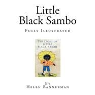 Little Black Sambo by Bannerman, Helen; Williams, Florence White, 9781502956118