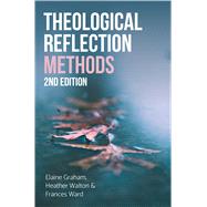 Theological Reflection by Graham, Elaine; Walton, Heather; Ward, Francis; Stuerzenhofecker, Katja (CON), 9780334056119