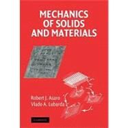Mechanics of Solids and Materials by Robert  Asaro , Vlado Lubarda, 9780521166119