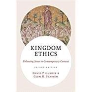 Kingdom Ethics by Gushee, David P.; Stassen, Glen H., 9780802876119