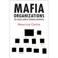 Mafia Organizations by Catino, Maurizio, 9781108476119