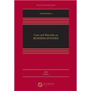 Cases and Materials on Business Entities by Chiappinelli, Eric A., 9781543846119