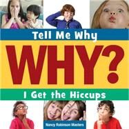 I Get the Hiccups by Masters, Nancy Robinson, 9781633626119