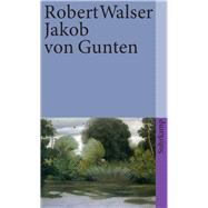 Jakob von Gunten. Ein Tagebuch. by Robert Walser, 9783518376119
