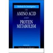 Methods for Investigation of Amino Acid and Protein Metabolism by El-Khoury; Antoine E., 9780849396120