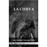 La Cierva by Silva, Luis Antonio Gonzlez, 9781499666120