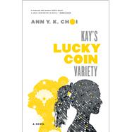 Kay's Lucky Coin Variety by Choi, Ann Yu-Kyung, 9781501156120