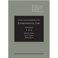 Cases and Materials on Environmental Law by Farber, Daniel A.; Carlson, Ann E.; Boyd, William, 9781640206120