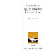 ourne de noces chez les Cromagnons by Wajdi Mouawad, 9782742796120