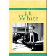 E. B. White by Woog, Adam, 9780737726121