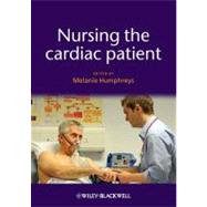 Nursing the Cardiac Patient by Humphreys, Melanie, 9781444346121