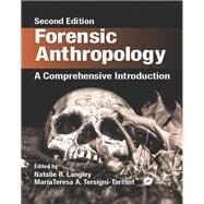 Forensic Anthropology: A Comprehensive Introduction, Second Edition by Langley; Natalie R., 9781498736121