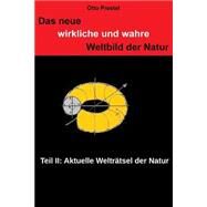 Teil II Die Aktuellen Weltrtsel Der Natur by Prestel, Otto, 9781505726121
