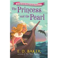 The Princess and the Pearl by Baker, E. D., 9781681196121
