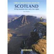 Great Mountain Days in Scotland Big mountain days and a few nights by Bailey, Dan, 9781852846121