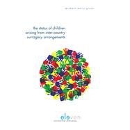 The Status of Children Arising from Inter-Country Surrogacy Arrangements by Wells-greco, Michael, 9789462366121