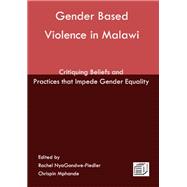 Gender Based Violence in Malawi by Rachel Fiedler; Chrispin Mphande, 9789996076121