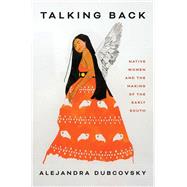 Talking Back by Alejandra Dubcovsky, 9780300266122