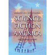 Science Fiction America : Essays on SF Cinema by Hogan, David J., 9780786466122
