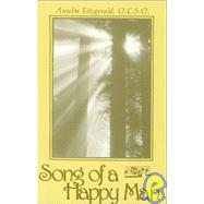 Song of a Happy Man. by Anselm Fitzgerald, 9780932506122