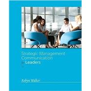 Strategic Management Communication for Leaders by Walker, Robyn, 9780999486122