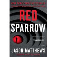 Red Sparrow A Novel by Matthews, Jason, 9781476706122