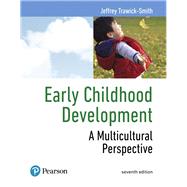 Early Childhood Development A Multicultural Perspective, Loose-Leaf Version by Trawick-Smith, Jeffrey, 9780135166123