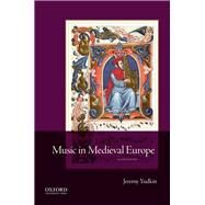 Music in Medieval Europe by Yudkin, Jeremy, 9780190206123
