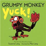 Grumpy Monkey Yuck! by Lang, Suzanne; Lang, Max, 9780593306123