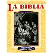 La Biblia/ The Bible by Dore, Gustave, 9789706666123