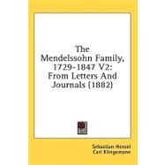 Mendelssohn Family, 1729-1847 V2 : From Letters and Journals (1882) by Hensel, Sebastian; Klingemann, Carl, 9781436566124