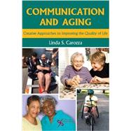 Communication and Aging by Carozza, Linda S., Ph.D., 9781597566124