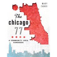The Chicago 77 by Zangs, Mary, 9781626196124
