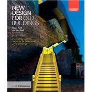 New Design for Old Buildings by Hunt, Roger; Boyd, Iain; McCloud, Kevin, 9781859466124