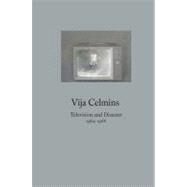 Vija Celmins : Television and Disaster, 1964-1966 by Franklin Sirmans and Michelle White, 9780300166125