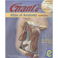 Grant's Atlas of Anatomy by Agur, A. M. R.; Dalley, Arthur F., 9780781796125