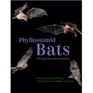 Phyllostomid Bats by Fleming, Theodore H.; Dvalos, Liliana M.; Mello, Marco A. R., 9780226696126