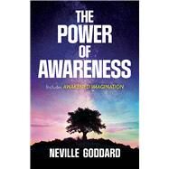 The Power of Awareness by Goddard, Neville, 9780486836126