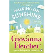 Walking on Sunshine by Fletcher, Giovanna, 9781405926126