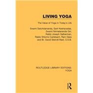 Living Yoga by Satchidananda, Swami; Keshavadas, Sant; Gelberman, Joseph; Carlebach, Shlomo; Dass, Ram, 9780367026127