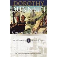 Caprice and Rondo Book Seven of the House of Niccolo by DUNNETT, DOROTHY, 9780375706127