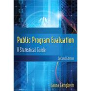 Public Program Evaluation: A Statistical Guide by Langbein; Laura, 9780765626127