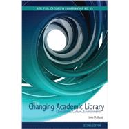 The Changing Academic Library by Budd, John M., 9780838986127