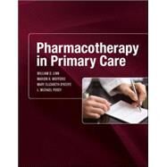 Pharmacotherapy in Primary Care by Linn, William; Wofford, Marion; O'Keefe, Mary Elizabeth; Posey, L. Michael, 9780071456128