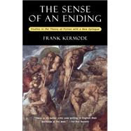The Sense of an Ending Studies in the Theory of Fiction with a New Epilogue by Kermode, Frank, 9780195136128