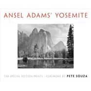 Ansel Adams' Yosemite The Special Edition Prints by Adams, Ansel; Souza, Pete, 9780316456128