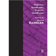 Projection, Identification, Projective Identification by Sandler, Joseph, 9780367326128