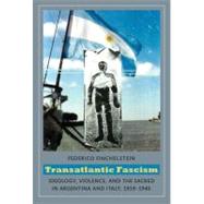 Transatlantic Fascism by Finchelstein, Federico, 9780822346128