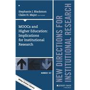 Moocs and Higher Education by Blackmon, Stephanie J.; Major, Claire Howell, 9781119276128